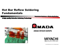 Hot Bar Reflow Soldering Fundamentals Comprehensive Manufacturer of Metalworking Machinery a High Quality Selective Soldering Technology Content