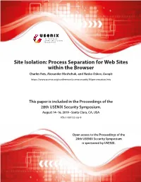 Site Isolation: Process Separation for Web Sites Within the Browser