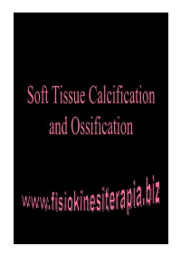 Soft Tissue Calcification and Ossification