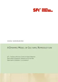 Adynamic Model of Cultural Reproduction