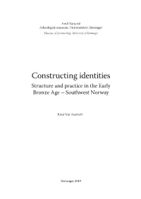 Constructing Identities Structure and Practice in the Early Bronze Age – Southwest Norway