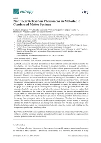Nonlinear Relaxation Phenomena in Metastable Condensed Matter Systems