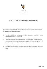 August 2010 PROTECTION of AUTHOR ' S C O P Y R I G H T This Copy Has Been Supplied by the Library of the University of Otago O