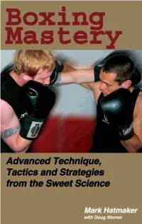 Boxing Mastery Advanced Technique, Tactics and Strategies from the Sweet Science