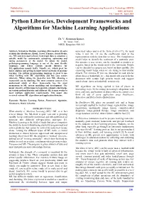Python Libraries, Development Frameworks and Algorithms for Machine Learning Applications