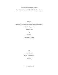 Three Film Adaptations of HG Wells's the Time Machine a Thesis Submitted to the Faculty