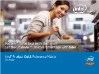 You Want to Be First with the Latest. Get the Ultimate Multi-Core Advantage with Intel
