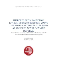 Improved Reclaimation of Lithium Cobalt Oxide from Waste Lithium Ion Batteries to Be Used As Recycled Active Cathode Material