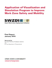 Application of Visualization and Simulation Program to Improve Work Zone Safety and Mobility