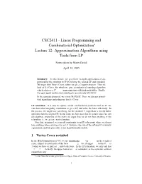 CSC2411 - Linear Programming and Combinatorial Optimization∗ Lecture 12: Approximation Algorithms Using Tools from LP