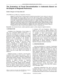 The Evaluation of Fiscal Decentralization in Indonesia Based on the Degree of Regional Autonomy