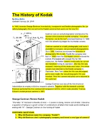 The History of Kodak by Mary Bellis ​ ​ Updated January 24, 2018