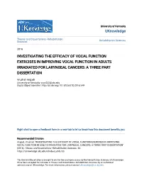 Investigating the Efficacy of Vocal Function Exercises in Improving Vocal Function in Adults Irradiated for Laryngeal Cancers: a Three Part Dissertation