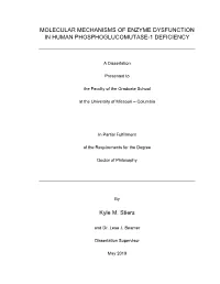 MOLECULAR MECHANISMS of ENZYME DYSFUNCTION in HUMAN PHOSPHOGLUCOMUTASE-1 DEFICIENCY Kyle M. Stiers
