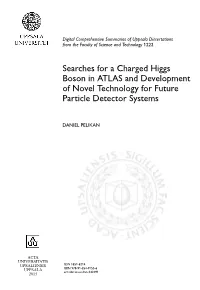 Searches for a Charged Higgs Boson in ATLAS and Development of Novel Technology for Future Particle Detector Systems