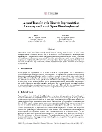 Accent Transfer with Discrete Representation Learning and Latent Space Disentanglement