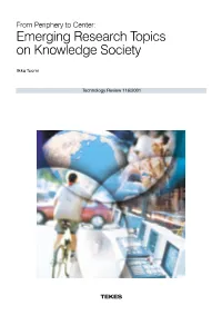 From Periphery to Center: Emerging Research Topics on Knowledge Society