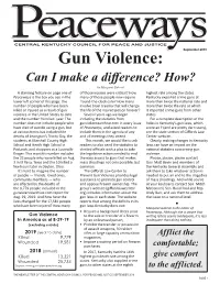 Gun Violence: Can I Make a Difference? How? by Margaret Gabriel a Standing Feature on Page One of of Those Injuries Were Critical? How Highest Rate Among the States