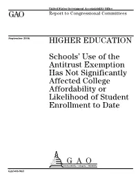 Higher Education: Schools' Use of the Antitrust Exemption Has Not Significantly Affected College Affordability Or Likelihood of Student Enrollment to Date. Report to Congressional