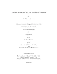Perceptual Artifacts Associated with Novel Display Technologies by Paul Vincent Johnson a Dissertation Submitted in Partial Sati