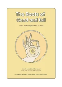 The Roots of Good and Evil Have Found Their Place in a Great Variety of Contexts