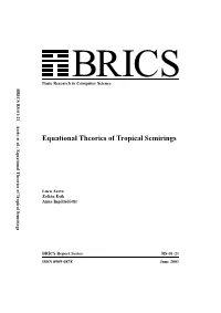 Equational Theories of Tropical Semirings Basic Research in Computer Science