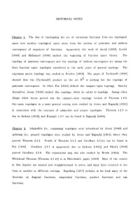 HISTORICAL NOTES Chapter 1:. the Idea of Topologizing the Set of Continuous Functions from One Topological Space Into Another To