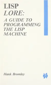 Lisp Lore : a Guide to Programming the Lisp Machine