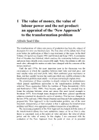 The Value of Money, the Value of Labour Power and the Net Product: an Appraisal of the ‘New Approach’ to the Transformation Problem Alfredo Saad-Filho