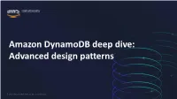 Amazon Dynamodb Deep Dive: Advanced Design Patterns