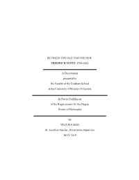 FRIEDRICH GENTZ, 1764-1832 a Dissertation Presented to The