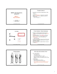 In the Beginning... Example Critical Sections / Mutual Exclusion Critical