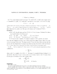 NOTES on DIFFERENTIAL FORMS. PART 3: TENSORS 1. What Is A