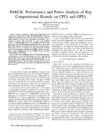 PAKCK: Performance and Power Analysis of Key Computational Kernels on Cpus and Gpus