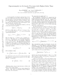 Supersymmetry in Stochastic Processes with Higher-Order Time