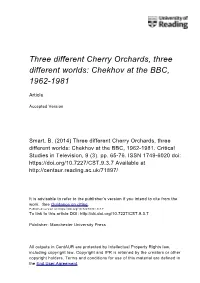 Three Different Cherry Orchards, Three Different Worlds: Chekhov at the BBC, 1962-1981