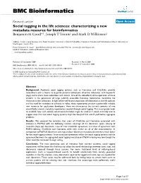 Social Tagging in the Life Sciences: Characterizing a New Metadata Resource for Bioinformatics Benjamin M Good*1, Josephttennis2 and Mark D Wilkinson1