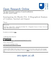 Investigating the Murder File: a Biographical Analysis of Creation, Survival and Impact