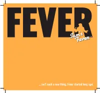 … Isn't Such a New Thing. Fever Started Long Ago!