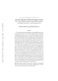 On the Nature of Discrete Space-Time: Part 1: the Distance