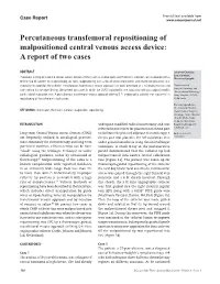 Percutaneous Transfemoral Repositioning of Malpositioned Central Venous Access Device: a Report of Two Cases