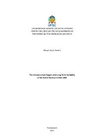 The Circumnuclear Region and Long-Term Variability , of the Active
