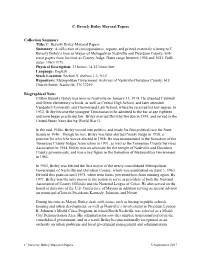 C. Beverly Briley Mayoral Papers Summary: a Collection of Correspondence, Reports, and Printed Materials Relating to C