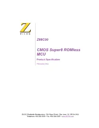 CMOS Super8 Romless MCU Product Specification