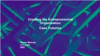 Creating the Entrepreneurial Organisation Case Futurice