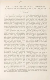 THE LIFE and TIMES of DR. WILLIAM HARVEY by SIR WILMOT HERRINGHAM, K.C.M.G., C.B., MD., F.R.C.P