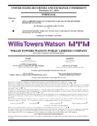 WILLIS TOWERS WATSON PUBLIC LIMITED COMPANY (Exact Name of Registrant As Specified in Its Charter)