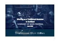 Working As a Traditional Musician in Scotland SUMMARY of MAIN FINDINGS June 2019