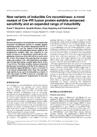 A Novel Mutant of Cre–PR Fusion Protein Exhibits Enhanced Sensitivity and an Expanded Range of Inducibility Frank T