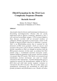 Fibril Formation by the TIA1 Low Complexity Sequence Domain Rachelle Stowell*